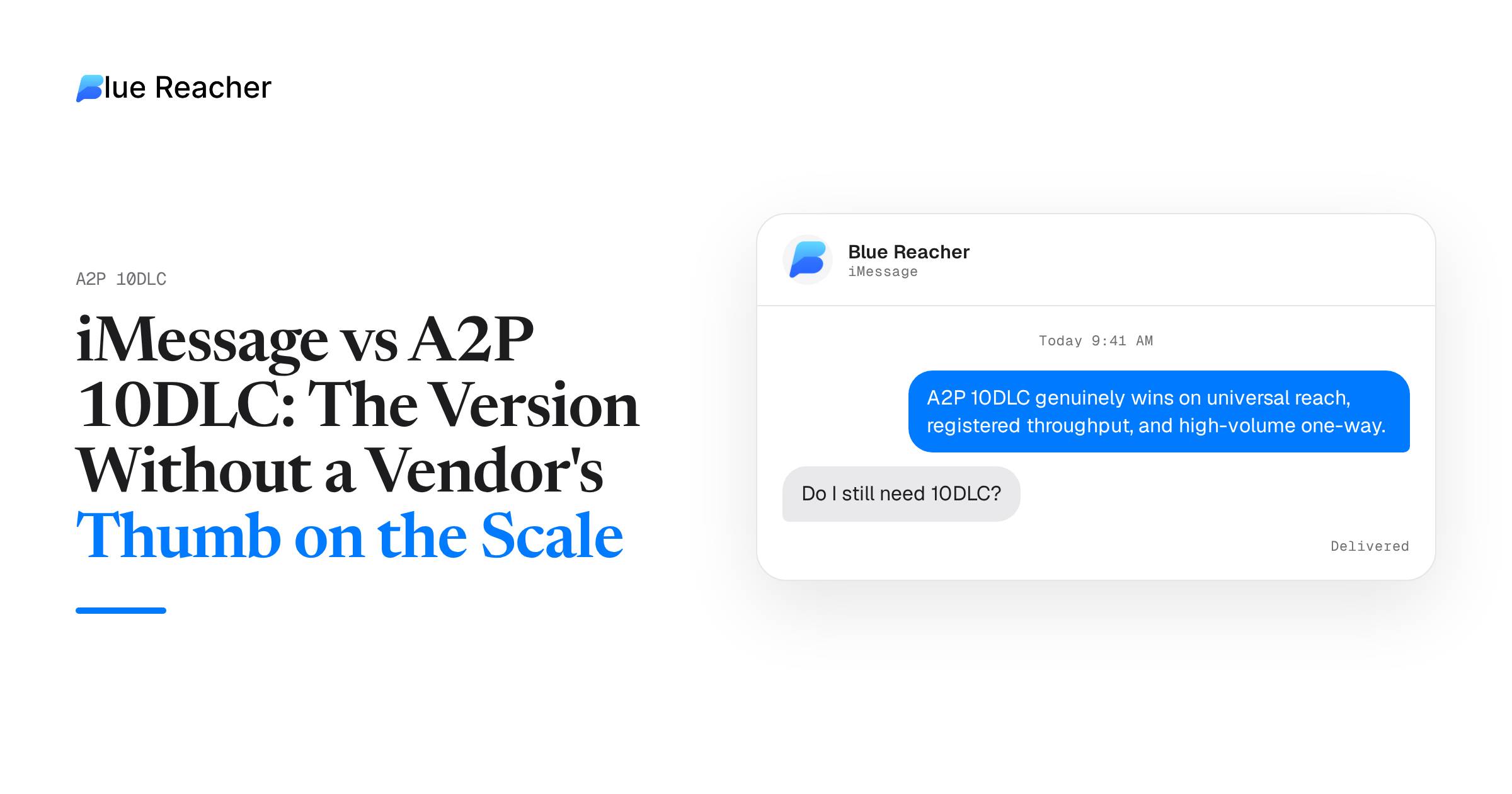 iMessage vs A2P 10DLC: The Version Without a Vendor's Thumb on the Scale
