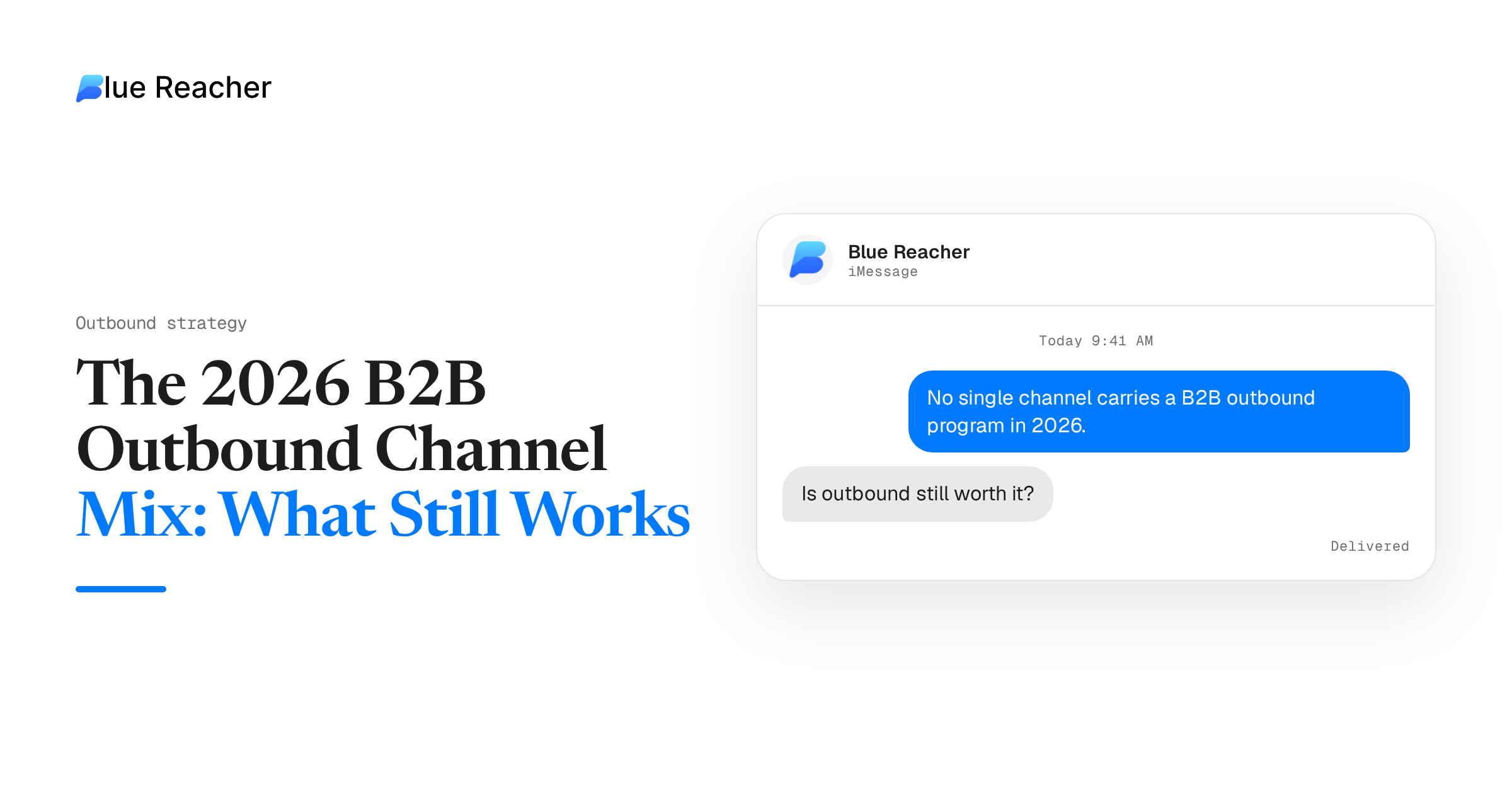 The 2026 B2B Outbound Channel Mix: What Still Works